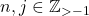 n,j \in \mathbb{Z}_{>-1}