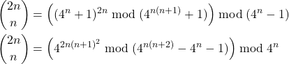 \begin{align*} & \binom{2n}{n} = \left( (4^n + 1)^{2n} \bmod (4^{n(n+1)} + 1) \right) \bmod (4^n-1) \\ & \binom{2n}{n} = \left( 4^{2n(n+1)^2} \bmod (4^{n(n+2)} - 4^n - 1) \right) \bmod 4^n \end{align*}