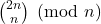 \binom{2n}{n} \pmod{n}