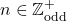 n \in \mathbb{Z}_{\textup{odd}}^+