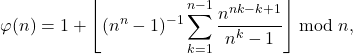 \begin{align*} \varphi(n) = 1 + \left\lfloor (n^n-1)^{-1} \sum_{k=1}^{n-1} \frac{n^{nk-k+1}}{n^k-1} \right\rfloor \bmod n , \end{align*}